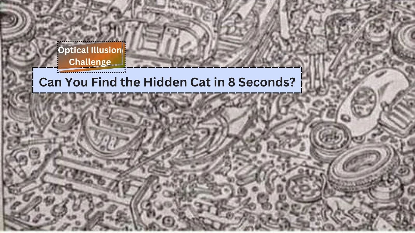 Optical Illusion Challenge : Can You Find the Hidden Cat in 8 Seconds?